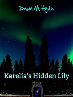 cover image of Karelia's Hidden Lily